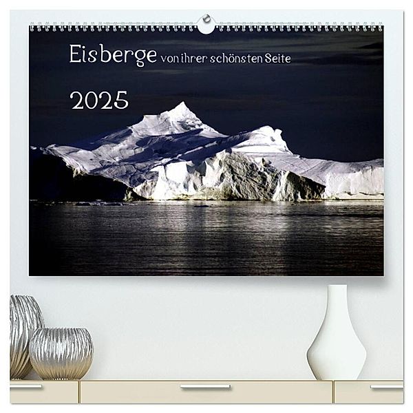 Eisberge von ihrer schönsten Seite 2025 (hochwertiger Premium Wandkalender 2025 DIN A2 quer), Kunstdruck in Hochglanz, Calvendo, Christian Döbler