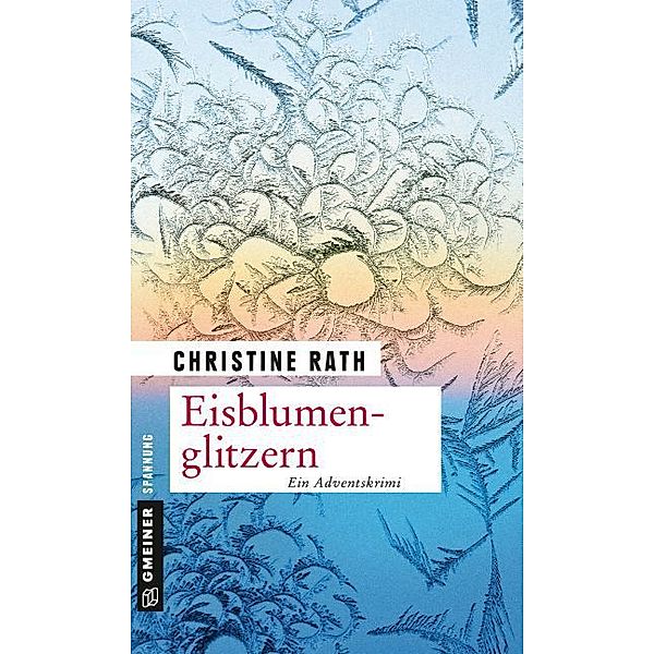 Eisblumenglitzern, Christine Rath