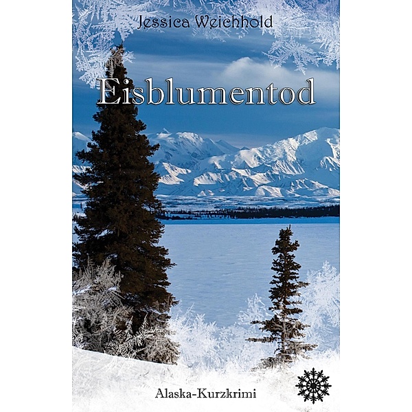 Eisblumentod / Nick Berkley Bd.1, Jessica Weichhold