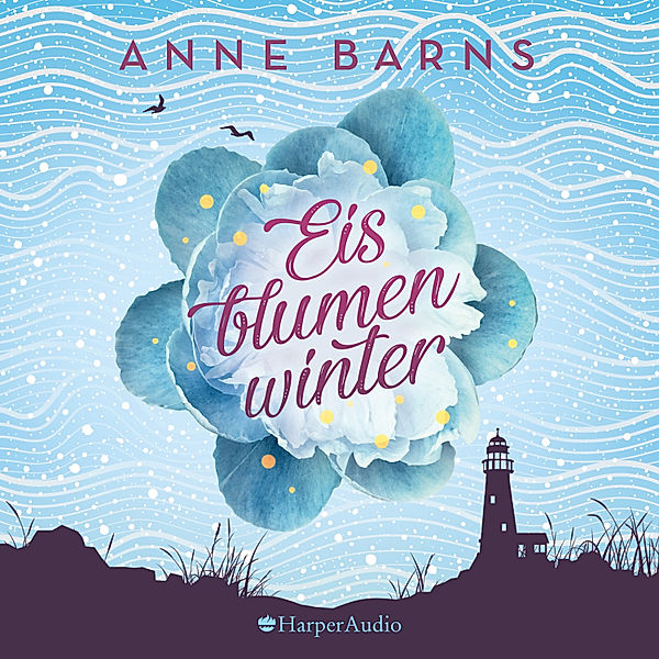 Eisblumenwinter (ungekürzt), Anne Barns