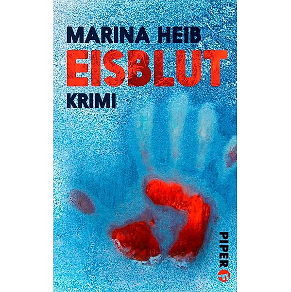 Eisblut / Christian Beyer-Reihe Bd.02, Marina Heib