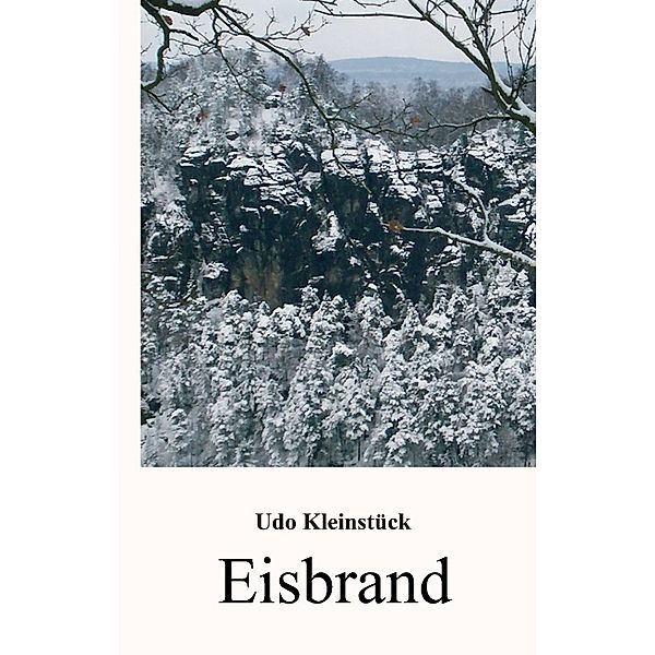 Eisbrand, Udo Kleinstück