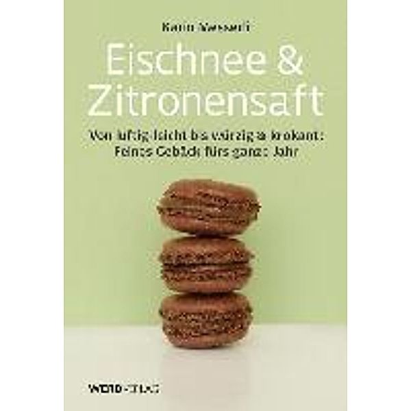 Eischnee & Zitronensaft, Karin Messerli