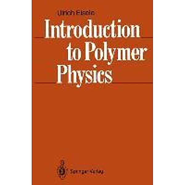 Eisele, U: Introduction Polymer Physics, Ulrich Eisele