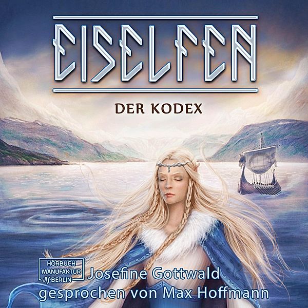 Eiselfen - 3 - Der Kodex, Josefine Gottwald