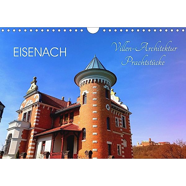 Eisenach Villen-Architektur Prachtstücke (Wandkalender 2021 DIN A4 quer), Gaby Wojciech