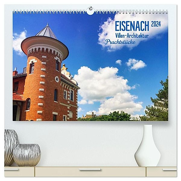 Eisenach Villen-Architektur Prachtstücke (hochwertiger Premium Wandkalender 2024 DIN A2 quer), Kunstdruck in Hochglanz, Gaby Wojciech