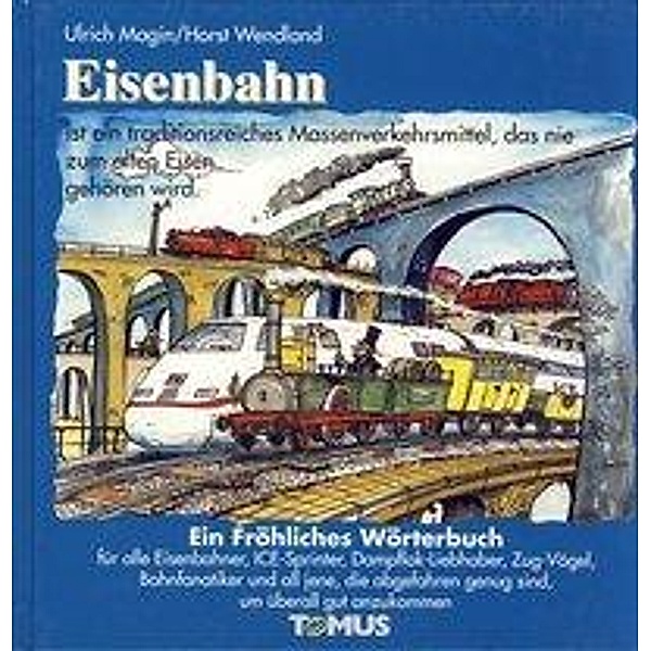 Eisenbahn, Ulrich Magin, Horst Wendland