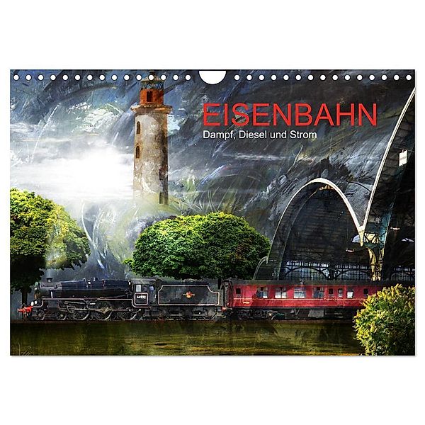 EISENBAHN - Dampf, Diesel und Strom (Wandkalender 2024 DIN A4 quer), CALVENDO Monatskalender, Harald Fischer