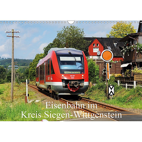 Eisenbahn im Kreis Siegen-Wittgenstein (Wandkalender 2020 DIN A3 quer), Alexander Schneider