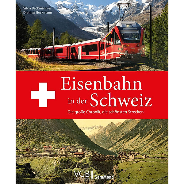Eisenbahn in der Schweiz, Dietmar und Silvia Beckmann