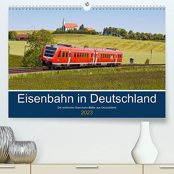 Eisenbahn in Deutschland (Premium, hochwertiger DIN A2 Wandkalender 2023, Kunstdruck in Hochglanz), Markus Mainka