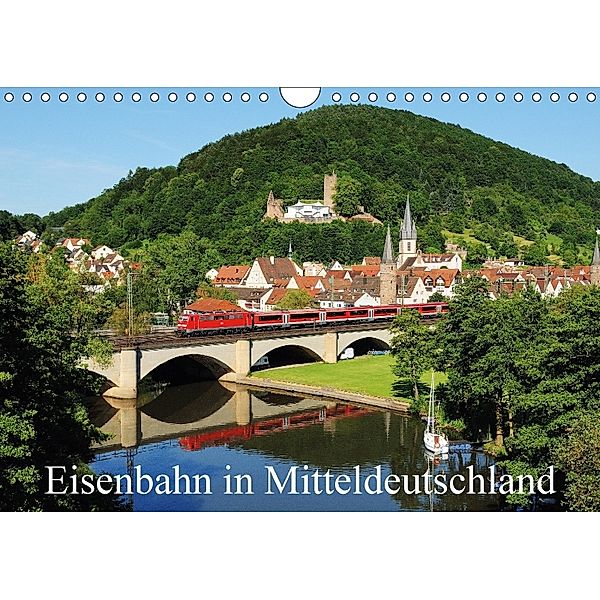 Eisenbahn in Mitteldeutschland (Wandkalender 2018 DIN A4 quer), Alexander Schneider
