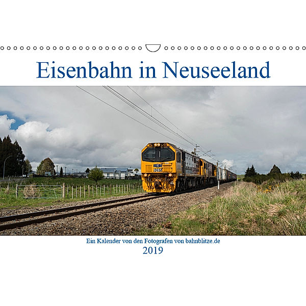 Eisenbahn in Neuseeland (Wandkalender 2019 DIN A3 quer), bahnblitze.de