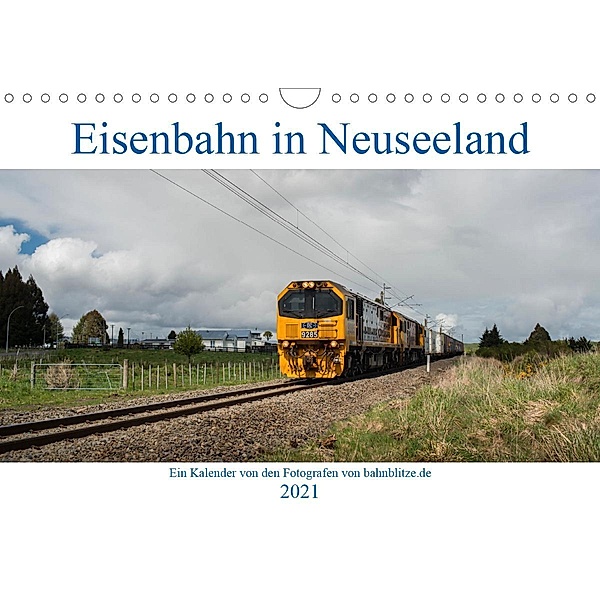 Eisenbahn in Neuseeland (Wandkalender 2021 DIN A4 quer), Bahnblitze.de
