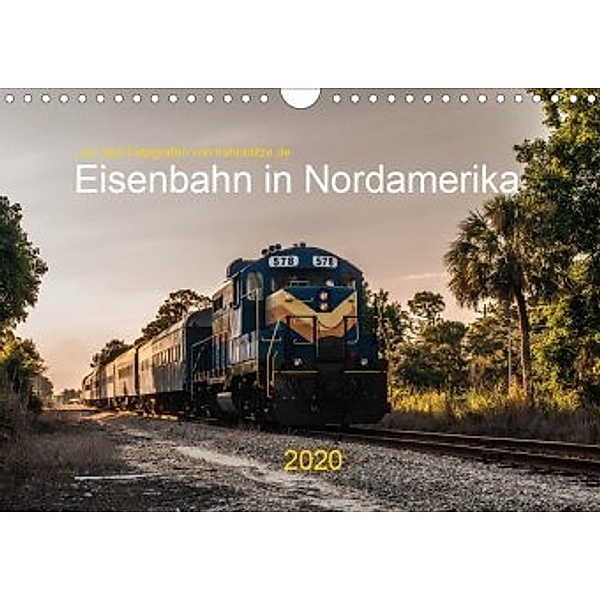 Eisenbahn in Nordamerika (Wandkalender 2020 DIN A4 quer)
