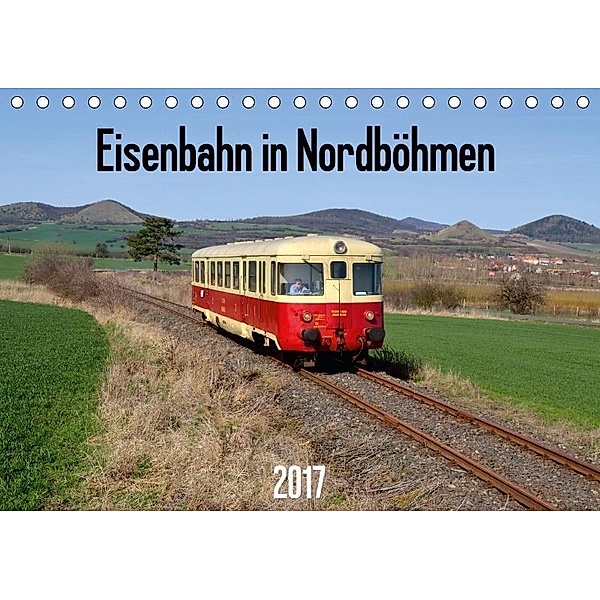 Eisenbahn in Nordböhmen 2017 (Tischkalender 2017 DIN A5 quer), Robert Heinzke