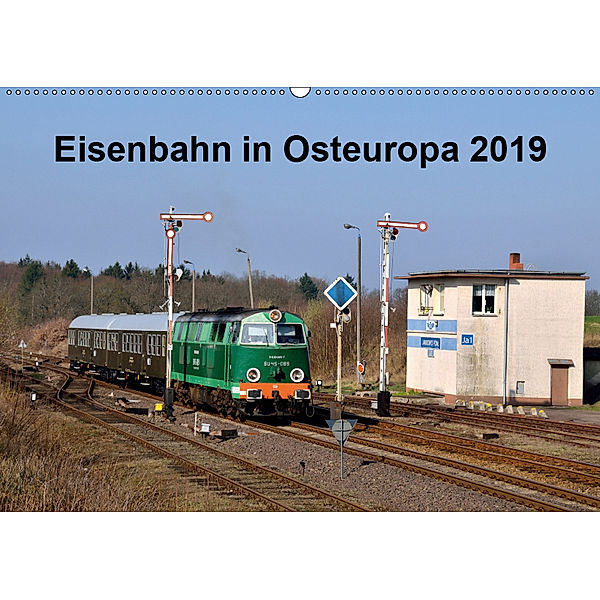 Eisenbahn Kalender 2019 - Oberlausitz und Nachbarländer (Wandkalender 2019 DIN A2 quer), Robert Heinzke