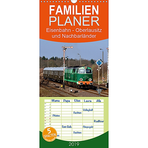 Eisenbahn Kalender - Oberlausitz und Nachbarländer - Familienplaner hoch (Wandkalender 2019 , 21 cm x 45 cm, hoch), Robert Heinzke