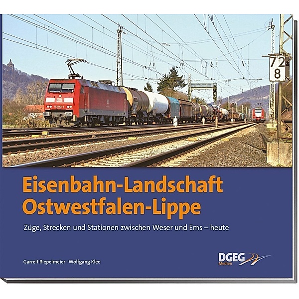 Eisenbahn-Landschaft Ostwestfalen-Lippe, Garrelt Riepelmeier, Wolfgang Klee