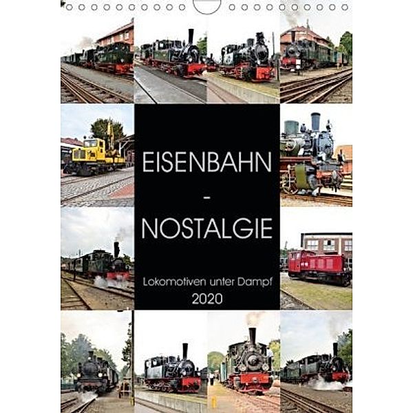EISENBAHN - NOSTALGIE - 2020 (Wandkalender 2020 DIN A4 hoch), Günther Klünder