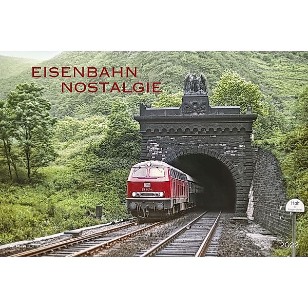 Eisenbahn-Nostalgie 2022 - Bildkalender 49,5x33 cm - Technikkalender - klassische Lokomotiven - Züge - Wandkalender - Wa