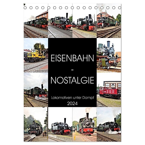 EISENBAHN - NOSTALGIE - 2024 (Tischkalender 2024 DIN A5 hoch), CALVENDO Monatskalender, Günther Klünder