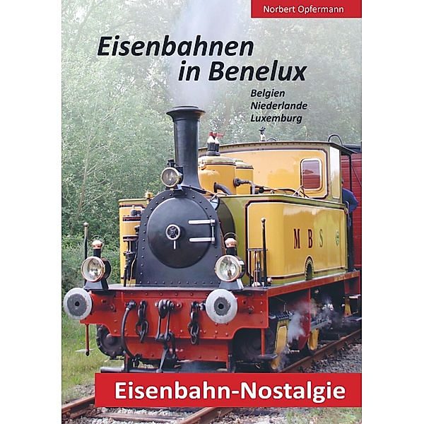 Eisenbahn-Nostalgie, Norbert Opfermann