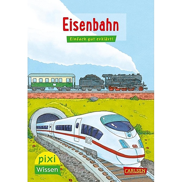 Eisenbahn / Pixi Wissen Bd.28, Nicole Künzel