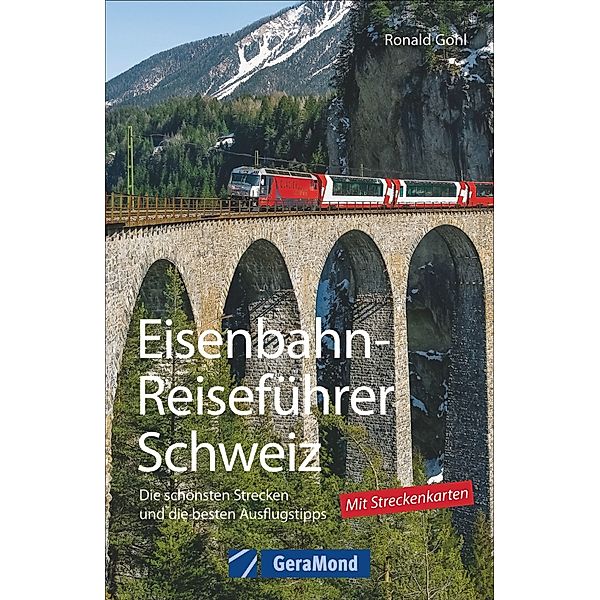 Eisenbahn-Reiseführer Schweiz, Ronald Gohl