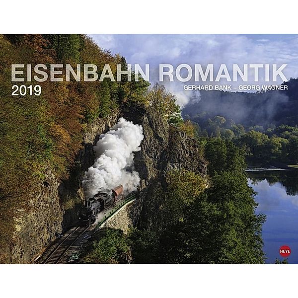 Eisenbahn Romantik 2019, Gerhard Bank, Georg Wagner