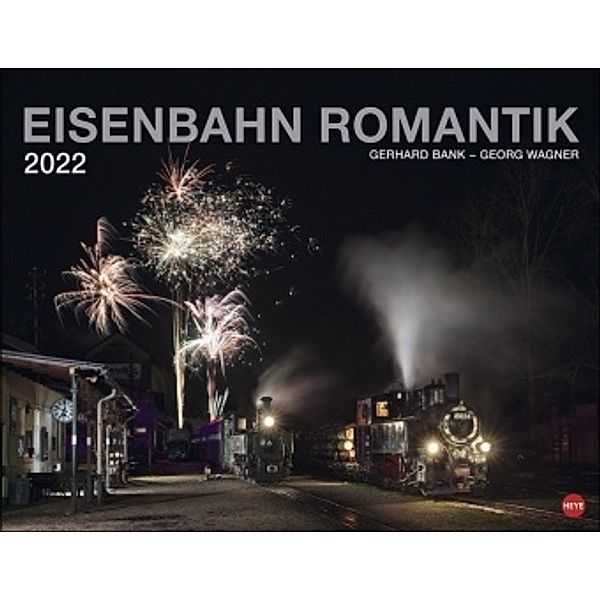 Eisenbahn Romantik Kalender 2022, Georg Wagner