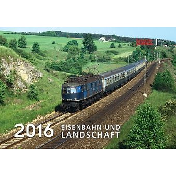 Eisenbahn und Landschaft 2016