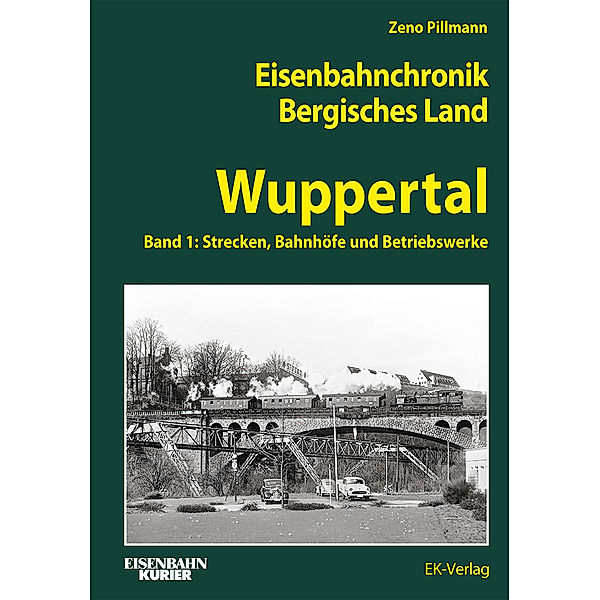 Eisenbahnchronik Bergisches Land - Band 3, Zeno Pillmann