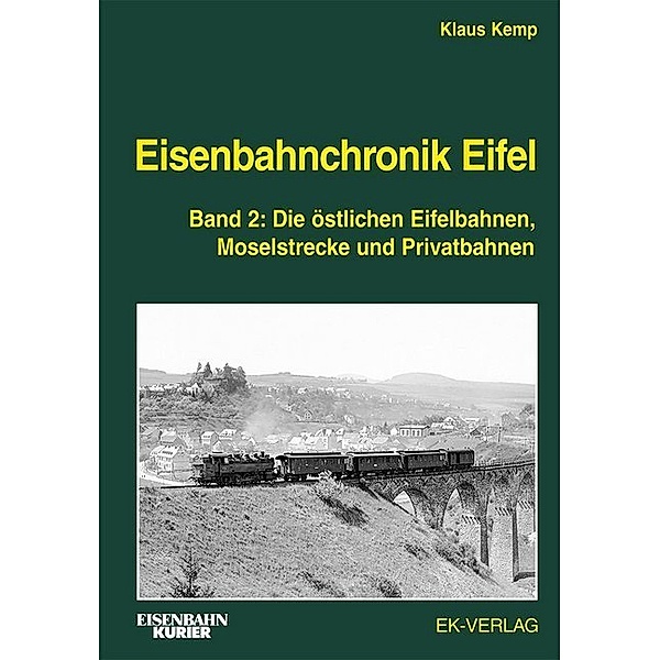 Eisenbahnchronik Eifel.Bd.2, Klaus Kemp