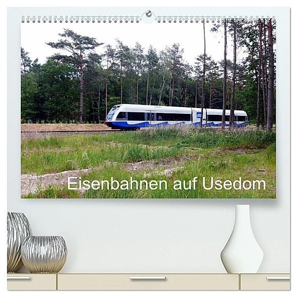 Eisenbahnen auf Usedom (hochwertiger Premium Wandkalender 2025 DIN A2 quer), Kunstdruck in Hochglanz, Calvendo, Wolfgang Gerstner
