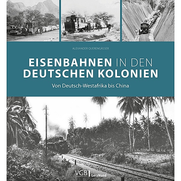 Eisenbahnen in den deutschen Kolonien, Alexander Querengässer
