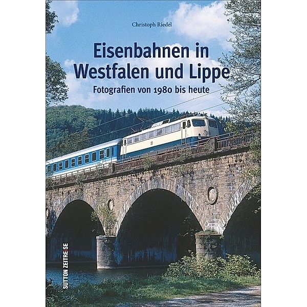 Eisenbahnen in Westfalen und Lippe, Christoph Riedel