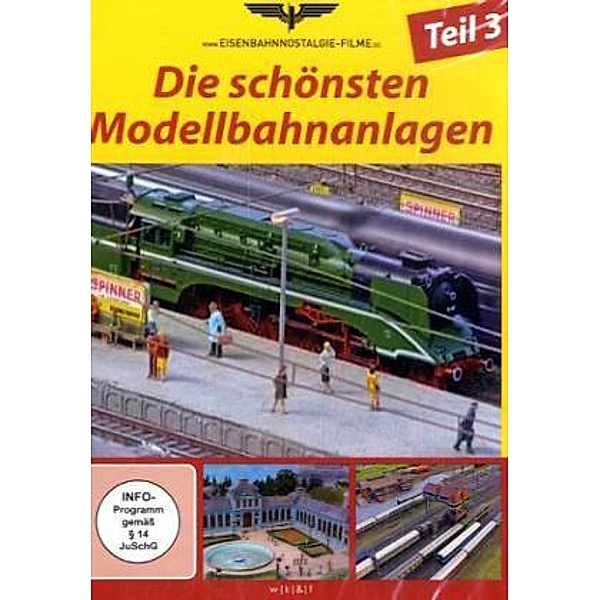 Eisenbahnnostalgie Filme - Die schönsten Modellbahnanlagen.Tl.3,1 DVD