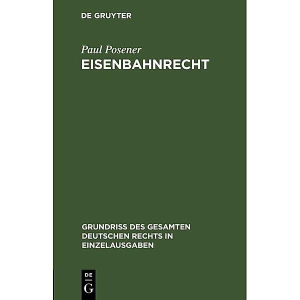 Eisenbahnrecht, Paul Posener