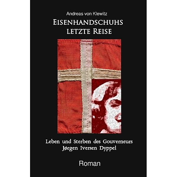 Eisenhandschuhs letzte Reise, Andreas von Klewitz