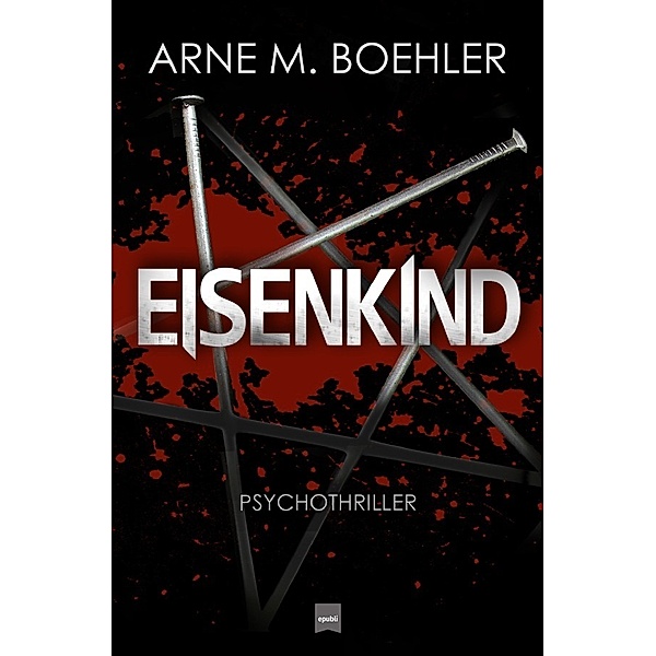 Eisenkind, Arne M. Boehler