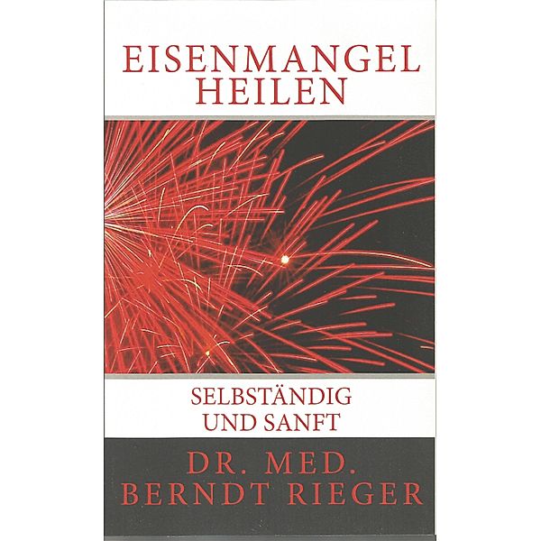 Eisenmangel heilen, Berndt Rieger