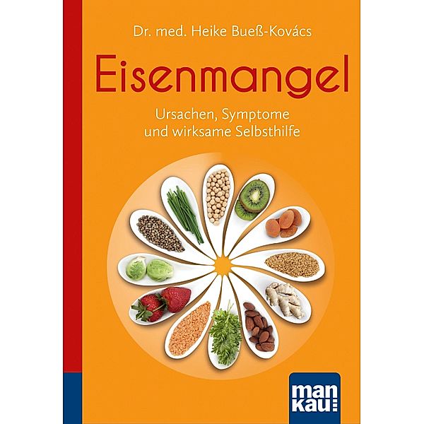 Eisenmangel. Kompakt-Ratgeber, Heike Buess-Kovács