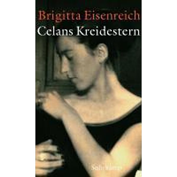 Eisenreich, B: Celans Kreidestern, Brigitta Eisenreich