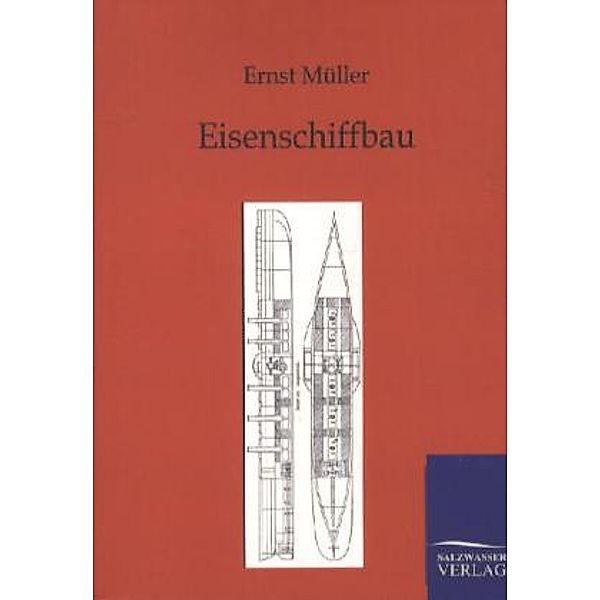 Eisenschiffbau, Ernst Müller