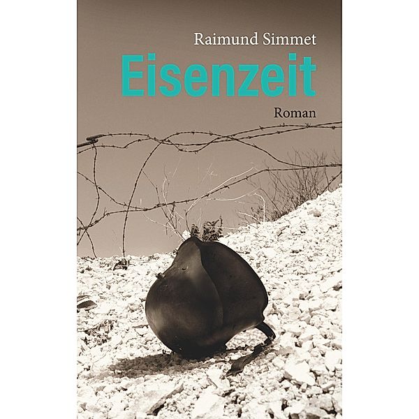 Eisenzeit, Raimund Simmet
