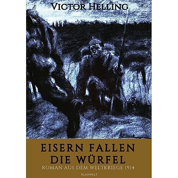 Eisern fallen die Würfel, Victor Heling