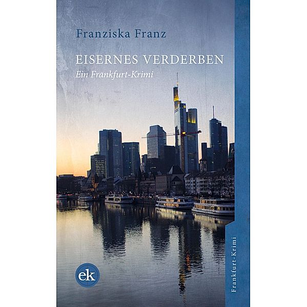 Eisernes Verderben, Franziska Franz