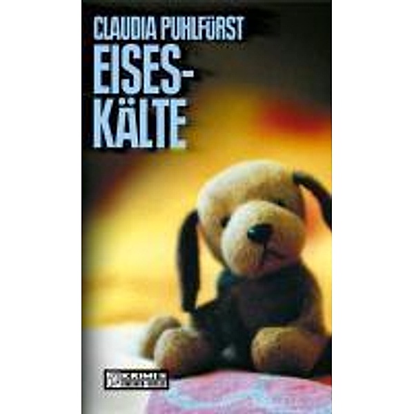 Eiseskälte / Privatdetektive Doreen und Norbert Bd.2, Claudia Puhlfürst